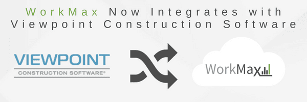 Viewpoint Construction Software Integration with WorkMax 2
