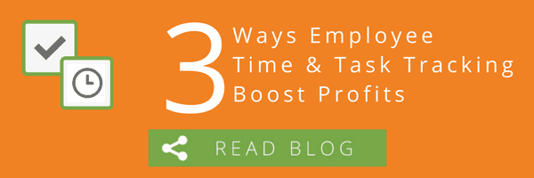 3 Reasons Employee Time and Task Tracking Boosts Profits