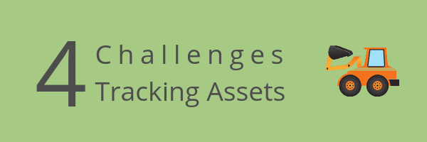 WorkMax ASSETS 4 Challenges Tracking Assets