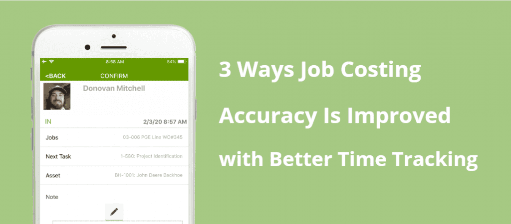 Job Costing Accuracy Is Improved with WorkMax